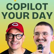 Podcast Copilot Your Day - Der Podcast