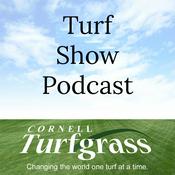 Podcast Cornell Turfgrass Turf Show Podcast