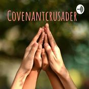 Podcast Covenantcrusader