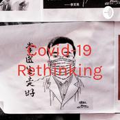 Podcast Covid-19 Rethinking