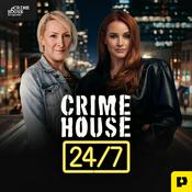 Podcast Crime House 24/7