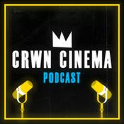 CRWN Cinema Podcast