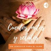 Podcast Cuentos, mitos y relatos.
(Un lenguaje para el alma)