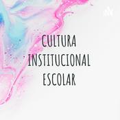 Podcast CULTURA INSTITUCIONAL ESCOLAR - Marcellino, Georgina