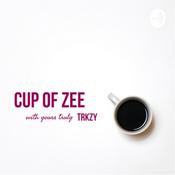 Podcast Cup of Zee with TRKZY