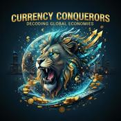 Podcast Currency Conquerors Decoding Global Economies