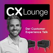 Podcast CX Lounge - Der Customer Experience Talk