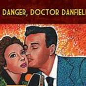 Podcast Danger, Doctor Danfield