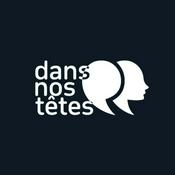 Podcast Dans nos têtes