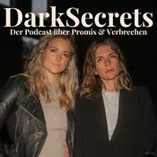 Podcast Dark Secrets - der Podcast über Promis & Verbrechen