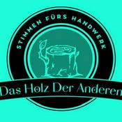 Podcast Das Holz der Anderen