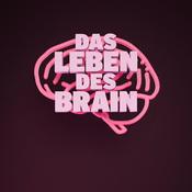 Podcast Das Leben des Brain