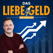 Podcast Das liebe Geld - Finanzen und Geldanlage fundiert verstehen