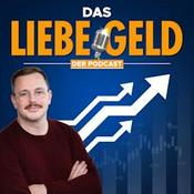 Podcast Das liebe Geld - Finanzen und Geldanlage fundiert verstehen