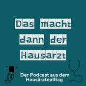 Podcast Das macht dann der Hausarzt