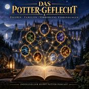 Podcast Das Potter-Geflecht – Harry Potter zum Einschlafen und Verstehen