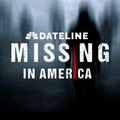Podcast Dateline: Missing in America
