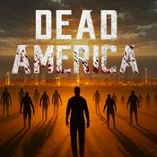 Podcast Dead America - Serie de audiolibros de zombis
