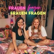 Podcast Frauen fragen Frauen Fragen - Dein Podcast für ehrliche Gespräche und lustige Anekdoten
