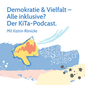 Podcast Demokratie und Vielfalt – Alle inklusive? Der KiTa-Podcast