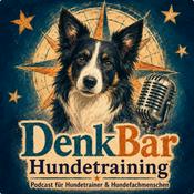 Podcast DenkBar Hundetraining | Podcast für Hundetrainer und Hundefachmenschen