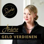 Podcast Denke nach & werde reich - Anders Geld verdienen