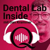 Podcast Dental Lab Inside – der Zahntechnik-Podcast