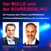 Podcast Der BULLE und der SCHREIBERLING