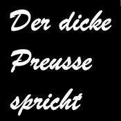 Podcast Der dicke Preusse spricht