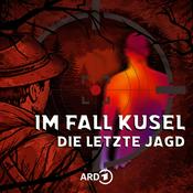Podcast Im Fall Kusel - Die letzte Jagd