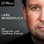 Podcast Der Fotografie- und Coaching-Podcast mit Lars Wunderlich