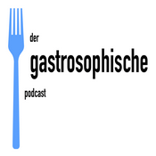 Podcast Der gastrosophische Podcast