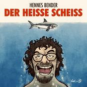 Podcast DER HEISSE SCHEISS mit Hennes Bender