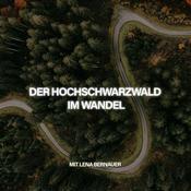 Podcast Der Hochschwarzwald im Wandel