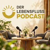 Podcast Der Lebensfluss Podcast