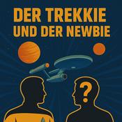 Podcast Der Trekkie und der Newbie