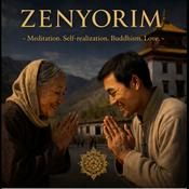 Podcast Zenyorim - Meditation. Self-realization. Buddhism. Love. (English and German)