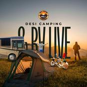Podcast Desi Camping & RV Live!