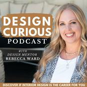 Podcast Design Curious | Interior Design Career and Business Podcast