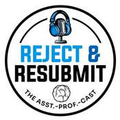 Podcast Reject and Resubmit (formerly Desk Reject)