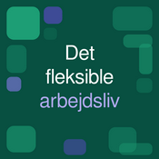 Podcast Det Fleksible Arbejdsliv