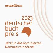 Podcast Deutscher Buchpreis - Die Longlist zum Hören