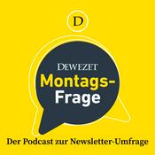 Podcast Dewezet Montagsfrage