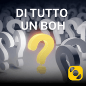Podcast Di tutto un boh