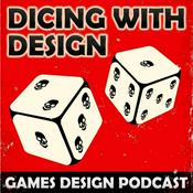 Podcast Dicing With Design: Role Playing, Wargaming, Card games & Board Game Design