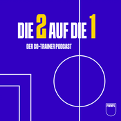 Podcast Die 2 auf die 1 - Der Co-Trainer Podcast