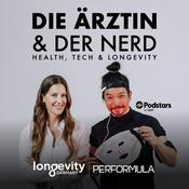 Podcast Die Ärztin & der Nerd – Health, Tech & Longevity