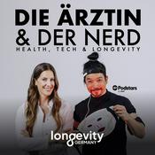 Podcast Die Ärztin & der Nerd – Health, Tech & Longevity