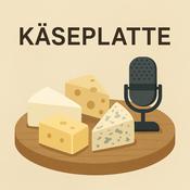 Podcast Die Käseplatte