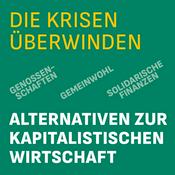 Podcast Die Krisen überwinden